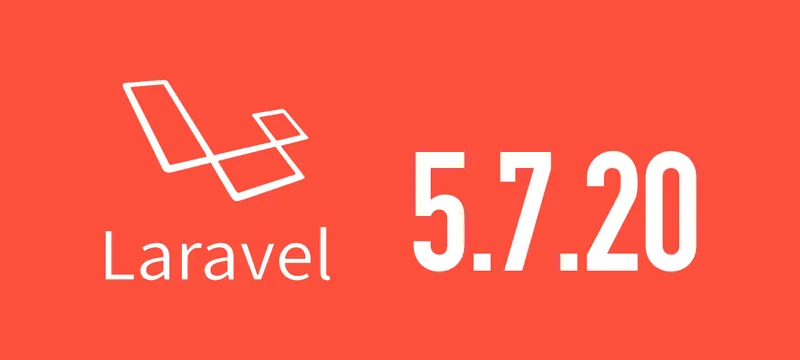 [Laravel] 5.7.20がリリースされました